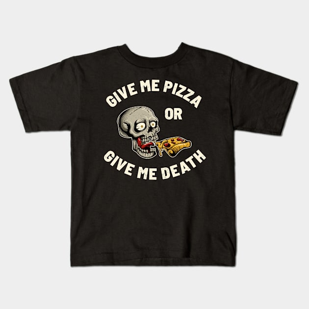 Give me pizza or give me death .DNS Kids T-Shirt by CoinDesk Podcast